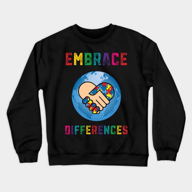 Embrace Differences Autism Awareness Day Month Crewneck Sweatshirt by mrsmitful01